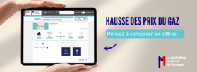 Hausse des prix du gaz : le médiateur de l’énergie conseille aux consommateurs de surveiller et comparer les offres des différents fournisseurs
