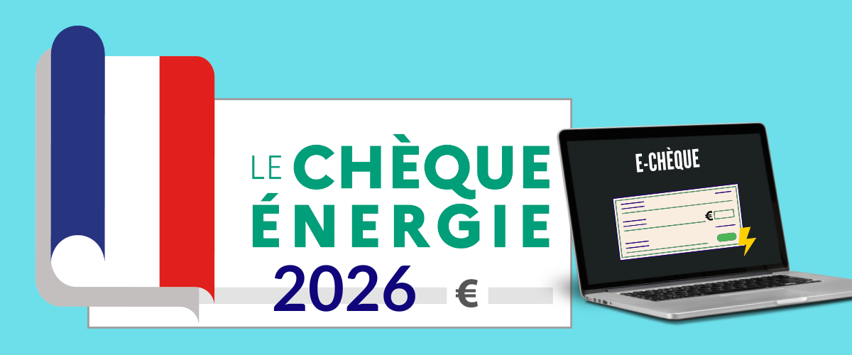Chèque énergie 2026 : vérifiez votre éligibilité